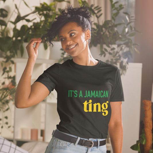 Short-Sleeve Unisex T-Shirt: It's a Jamaican Ting