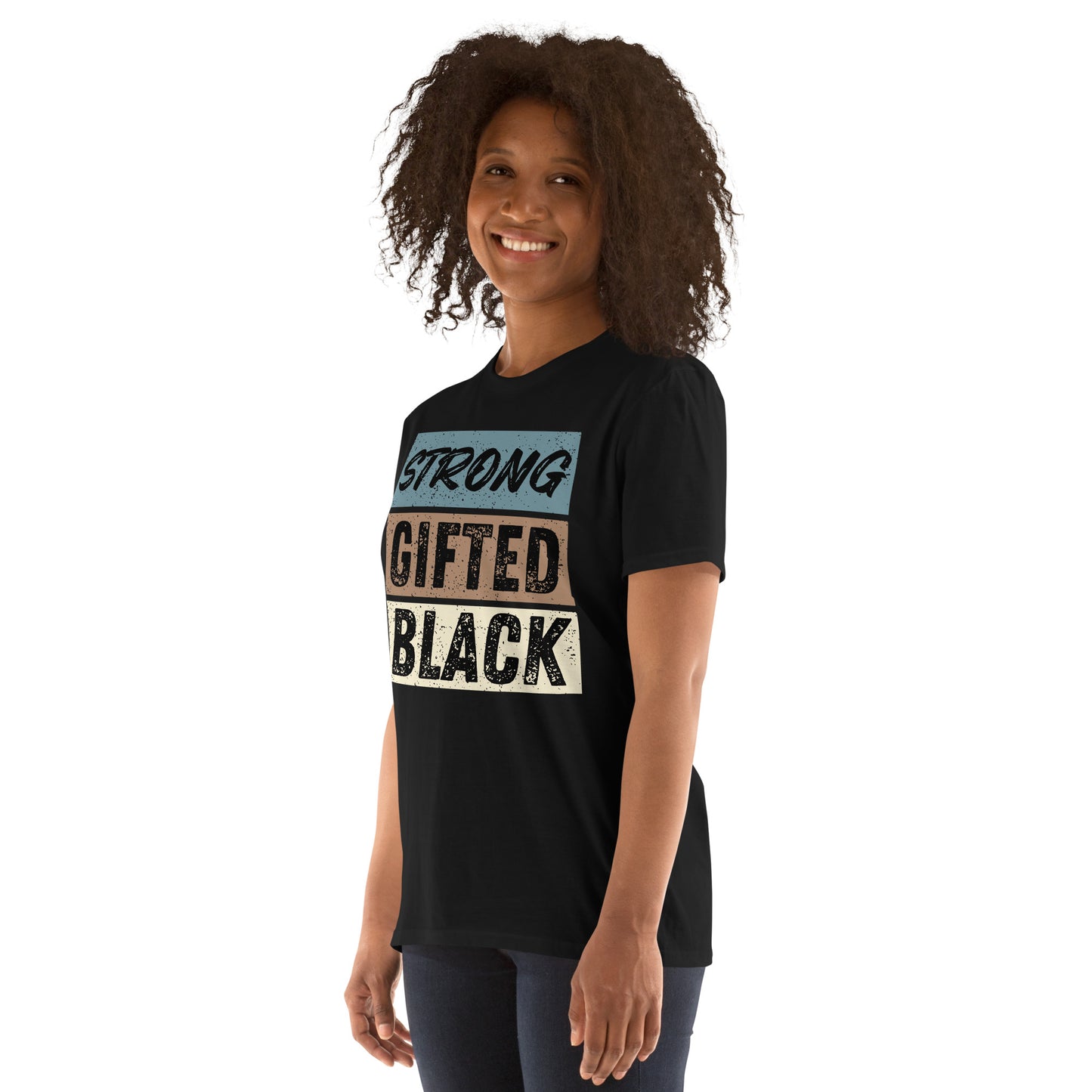 Short-Sleeve Unisex T-Shirt: Strong, Gifted