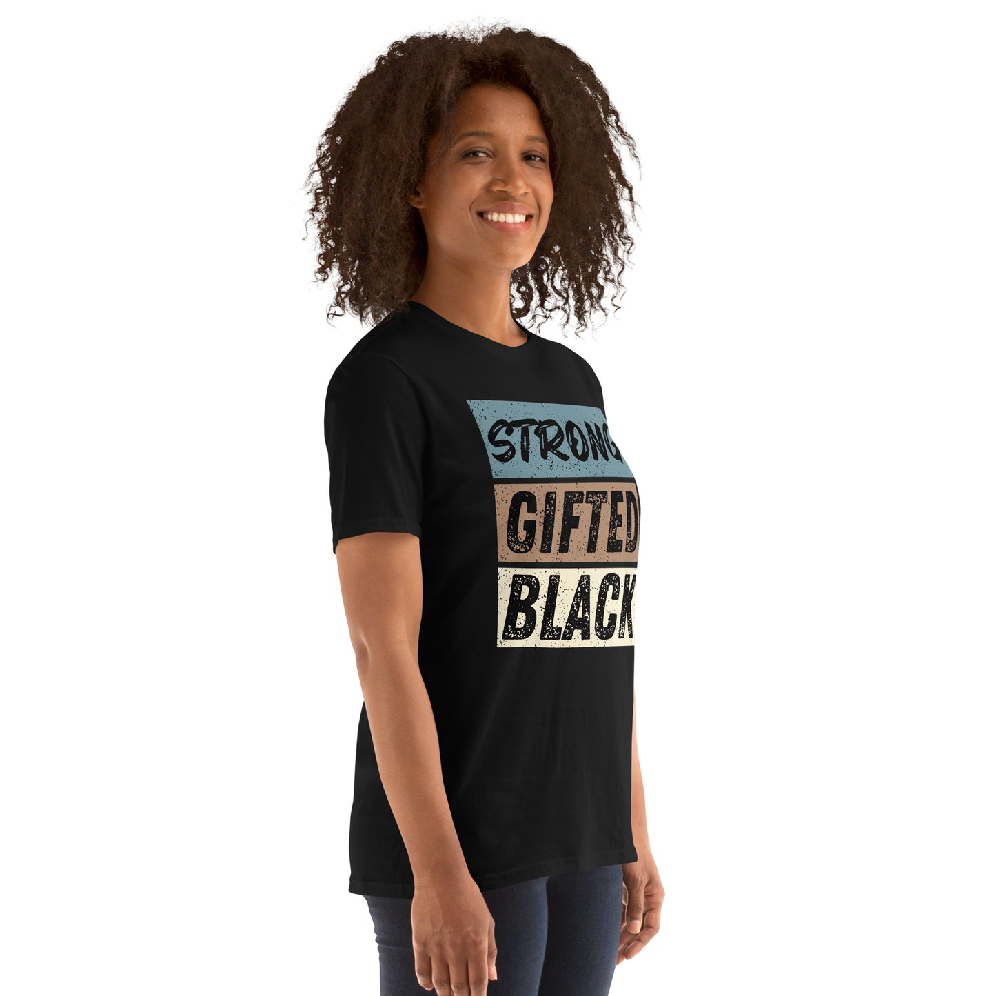 Short-Sleeve Unisex T-Shirt: Strong, Gifted