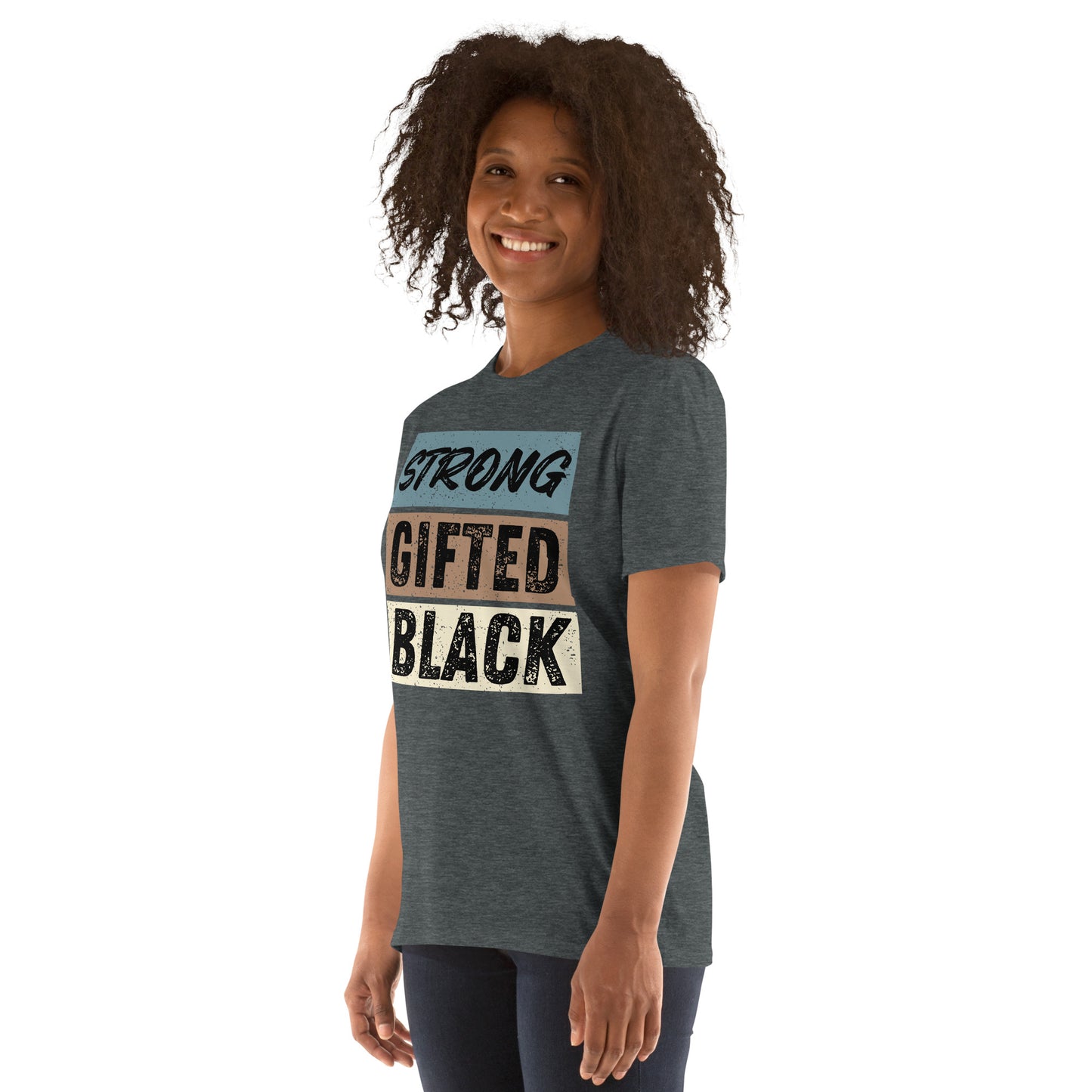 Short-Sleeve Unisex T-Shirt: Strong, Gifted