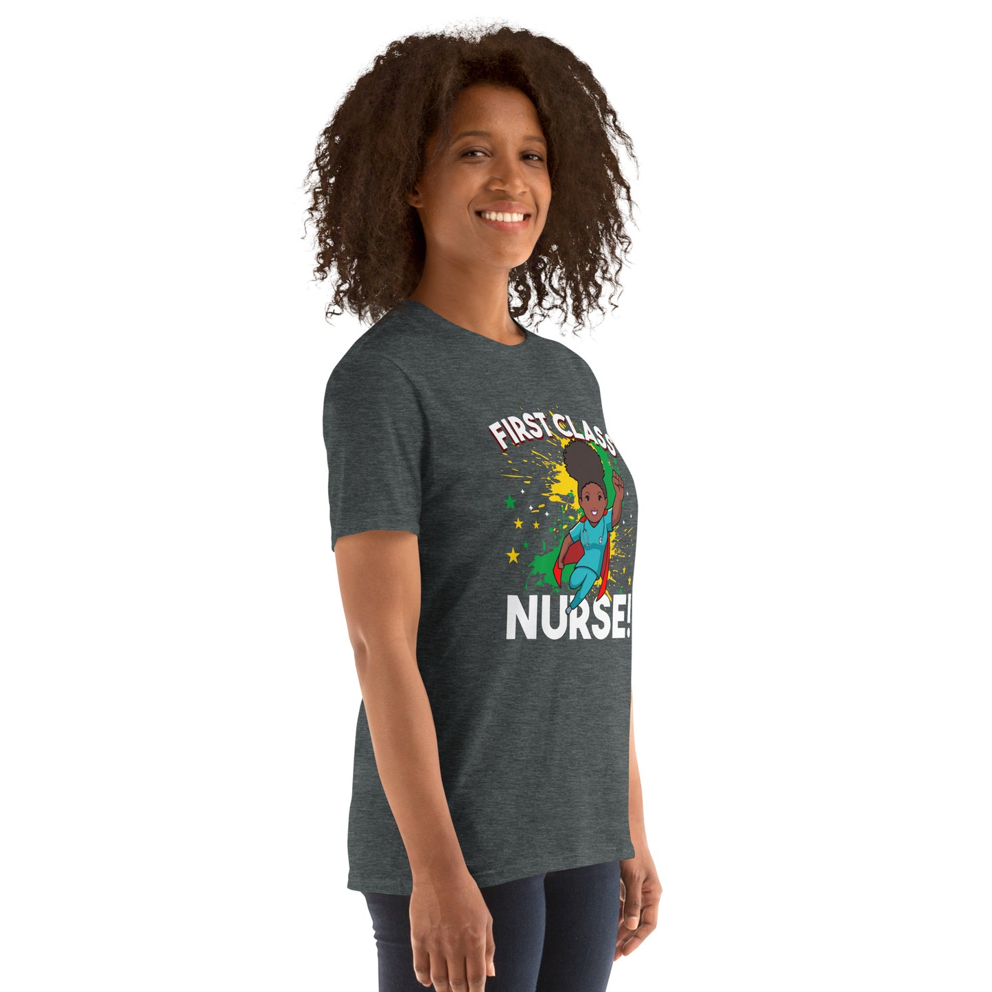 Short-Sleeve Unisex T-Shirt: First Class Nurse