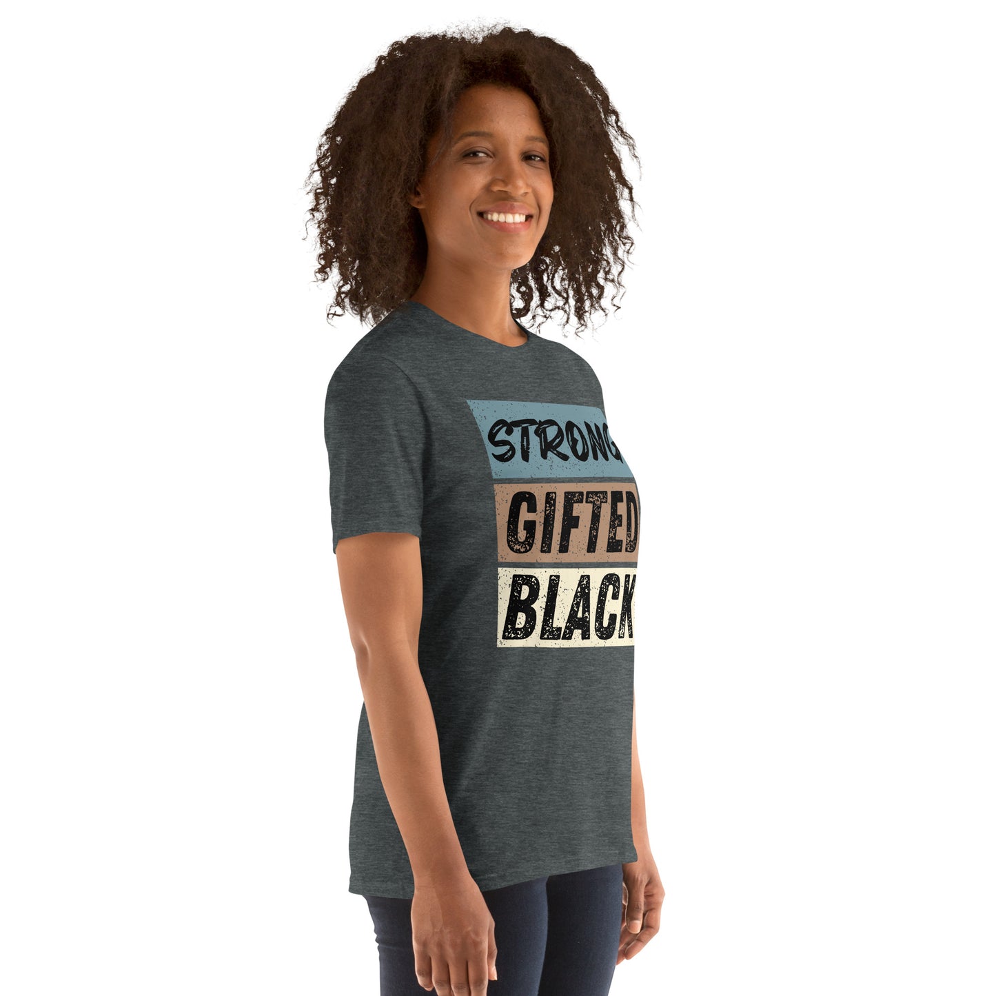 Short-Sleeve Unisex T-Shirt: Strong, Gifted