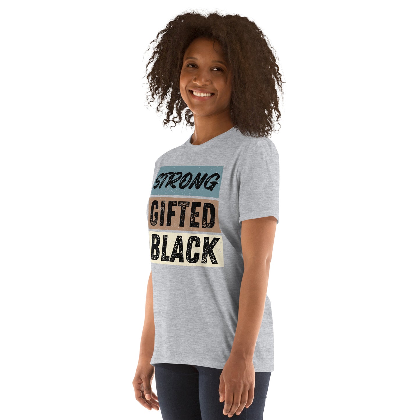 Short-Sleeve Unisex T-Shirt: Strong, Gifted